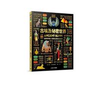The Secret World of Ancient Egypt: From Creation Myths and Daily Life to Eternity