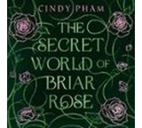 The Secret World of Briar Rose