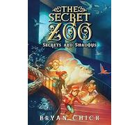 The Secret Zoo: Secrets and Shadows: 2