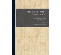 The Secretary's Handbook: A Manual of Correct Usage