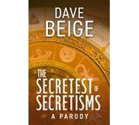 The Secretest Of Secretisms (ebook)