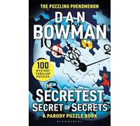 The Secretest Secret of Secrets: 100 Mystery Thriller Puzzles (A Parody)