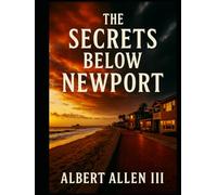 The Secrets Below Newport