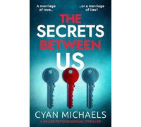 The Secrets Between Us: a killer psychological thriller