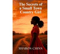 The Secrets Of A Small Town Country Girl