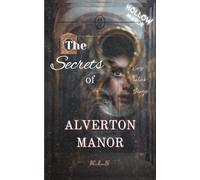 The Secrets of Alverton Manor: (HOLLOW MIRROR): YA mystery ghost story for those who love psychological, supernatural suspense chillers