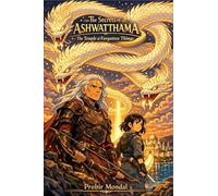 "The Secrets of Ashwatthama: The Temple of Forgotten Things": 2