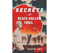 The Secrets of Black Hollow Trail