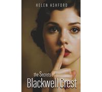 The Secrets of Blackwell Crest