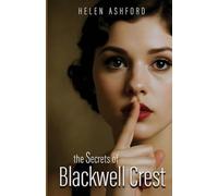 The Secrets of Blackwell Crest