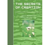 THE SECRETS OF CREATION: Al-GHAZALI'S EXPLORATION OF THE NATURAL WORLD