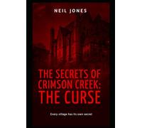 THE SECRETS OF CRIMSON CREEK: THE CURSE