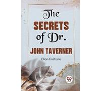 The Secrets Of Dr. John Taverner