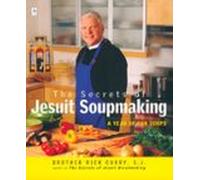 The Secrets Of Jesuit Soupmaking (ebook)