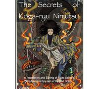 The Secrets of Koga-ryu Ninjutsu