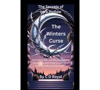The Secrets of Lark Hollow: The Winters Curse: 1