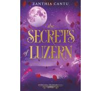 The Secrets of Luzern: Asteria Saga: the Healer Book 2