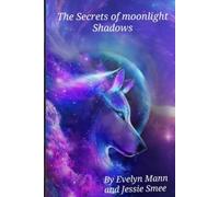 The Secrets of Moonlight Shadows