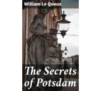 The Secrets Of Potsdam (ebook)