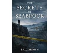 The Secrets of Seabrook: 1 (The Jonah Harris Mysteries)