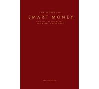 The Secrets of Smart Money: How ICT and SMC reveal the market’s true game