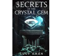 The Secrets of the Crystal Gem