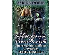The Secrets of the Forest Knight Series Bundle: A Merman Historical Fantasy Adventure: 2 (The Forgotten Kingdom of Dartania)