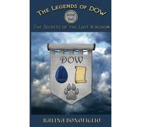 The Secrets of the Lost Kingdom (The Legends of DOW) (Volume 2)