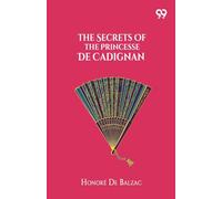 The Secrets Of The Princesse De Cadignan