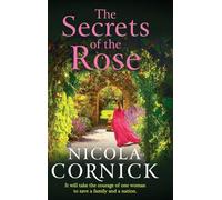 The Secrets of the Rose: A spellbinding story of hidden secrets and lasting love from Nicola Cornick