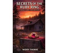 The Secrets of The Ruby Ring: A Nurse Isabel Cozy Mystery (CHARTS & CLUES: The Nurse Isabel Mysteries)