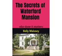 The Secrets Of Waterford Mansion