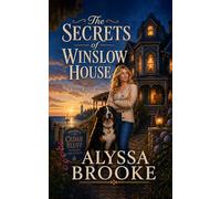 The Secrets of Winslow House: A Cedar Bluff Cozy Mystery: 1 (Cedar Bluff Mysteries)