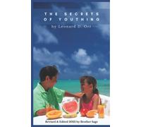 The Secrets of Youthing by Leonard D. Orr (c)1994: Revised & Edited by Brother Sage 2022