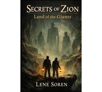 The Secrets of Zion: Land of the Giants: 1