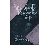 The Secrets Raspberries Keep