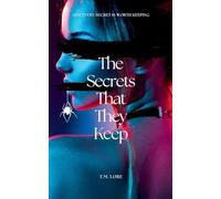The Secrets That They Keep: 1 (Alyx Beck)