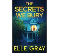 The Secrets We Bury: 3 (A Chesapeake Valley Mystery)