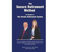 The Secure Retirement Method for Members of The Florida Retirement System