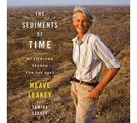 The Sediments Of Time: My Lifelong Search for the Past