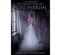 The Seduction Of Rose Parrish [DVD]