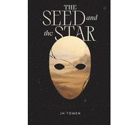 The Seed and the Star: Book II of The Sermon of Loss