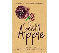 The Seed Apple: 2 (The American Quartet)