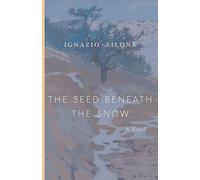 The Seed Beneath the Snow (The Abruzzo Trilogy)
