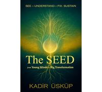 The SEED: from Young Minds to Big Transformation