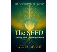 The SEED: from Young Minds to Big Transformation