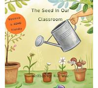 The Seed In Our Classroom