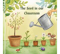 The Seed in Our Classroom