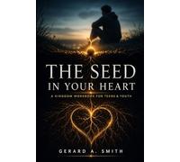 THE SEED IN YOUR HEART: A Kingdom Workbook for Teens & Youth