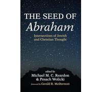 The Seed of Abraham: Intersections of Jewish and Christian Thought